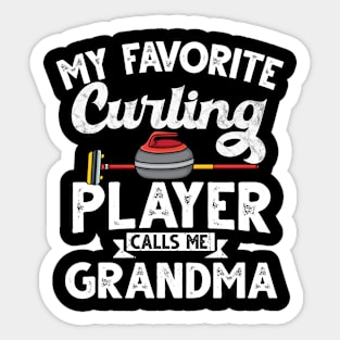 Curling grandma My favorite curling player calls me grandma curling Sticker